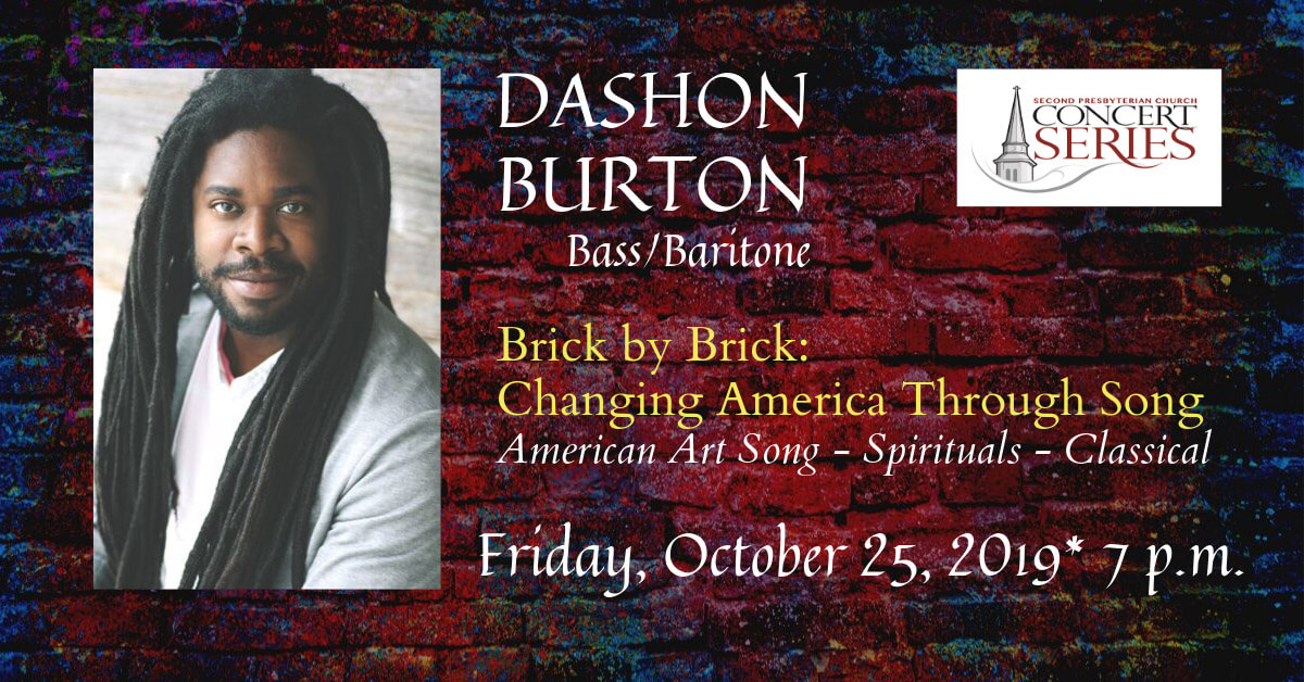 Dashon Burton - Bass/Baritone. Friday, Oct. 25, 2019