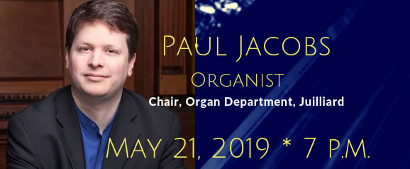 Paul Jacobs - Organist. Sunday, May 21, 2019
